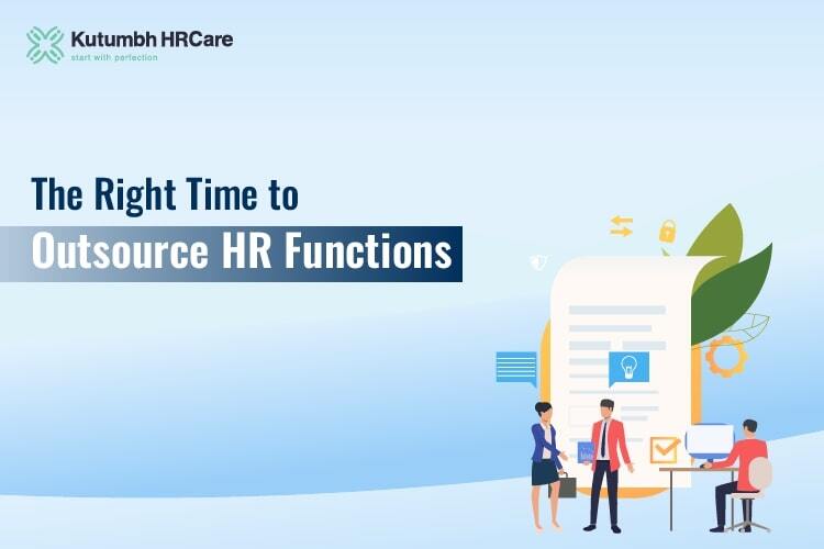 The Right Time To Outsource Hr Functions