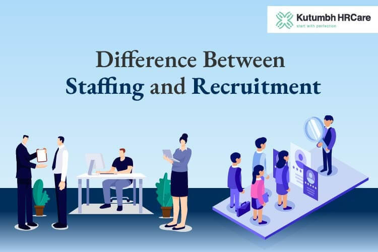 difference-between-staffing-and-recruitment