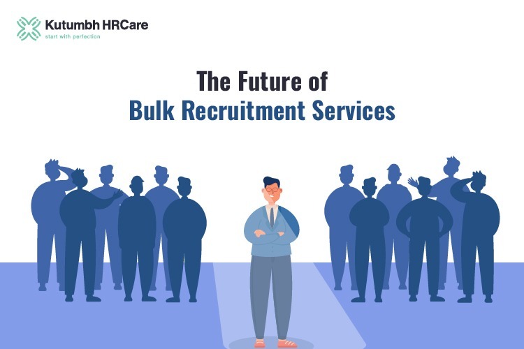 The Future of Bulk Recruitment Services